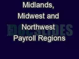 Midlands, Midwest and Northwest Payroll Regions