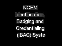 NCEM Identification, Badging and Credentialing (IBAC) Syste