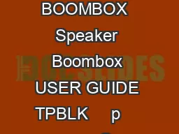 HIGHFIDELITY STEREO BOOMBOX  Speaker Boombox USER GUIDE TPBLK     p                  O