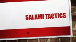 SALAMI TACTICS