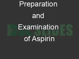 Preparation and Examination of Aspirin