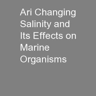 ari Changing Salinity and Its Effects on Marine Organisms
