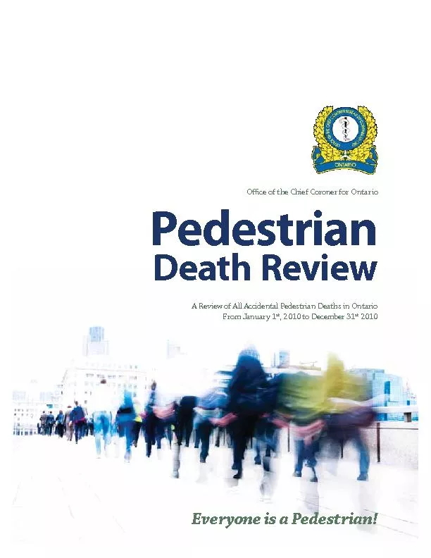 Everyone is a Pedestrian!PedestrianDeath ReviewOce of the Chief Coron