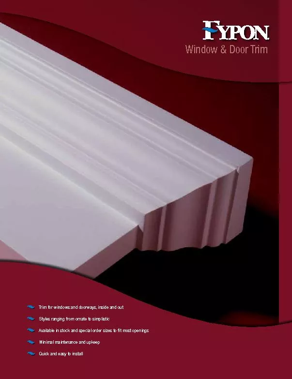 Trim for windows and doorways, inside and outStyles ranging from ornat