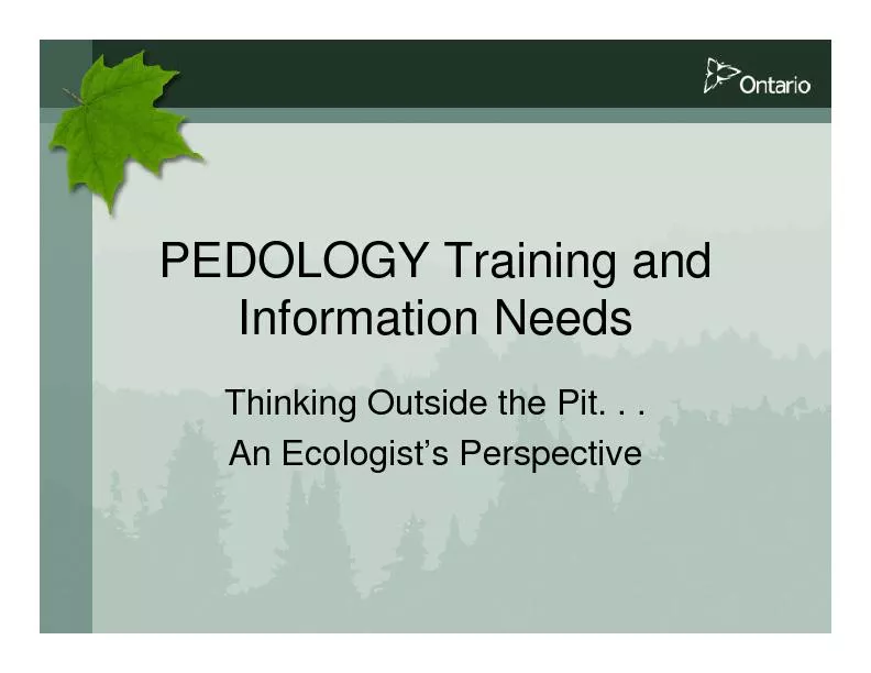 PEDOLOGY Training and Information NeedsThinking Outside the Pit. . .An