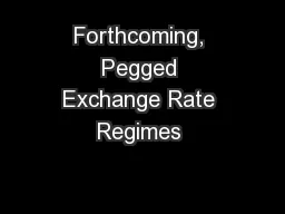 Forthcoming, Pegged Exchange Rate Regimes 