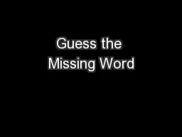 Guess the Missing Word