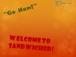 Welcome to Sandwiched!