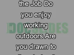 Working for the Great Outdoors The Work Environment Operating on the Job Do you enjoy