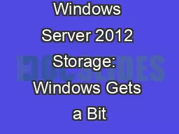 Windows Server 2012 Storage:  Windows Gets a Bit