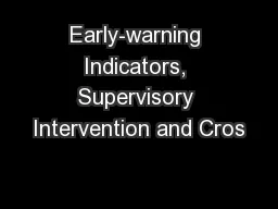 Early-warning Indicators, Supervisory Intervention and Cros