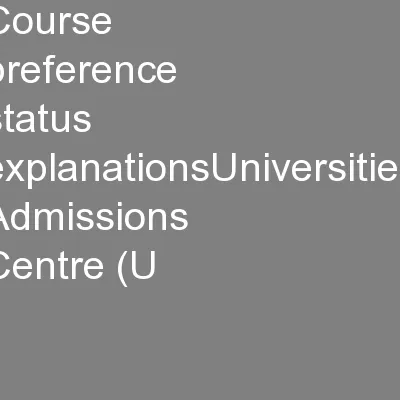 Course preference status explanationsUniversities Admissions Centre (U