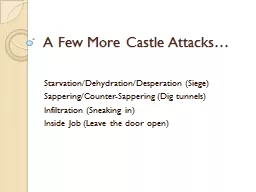 A Few More Castle Attacks…