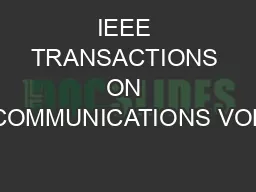 IEEE TRANSACTIONS ON COMMUNICATIONS VOL