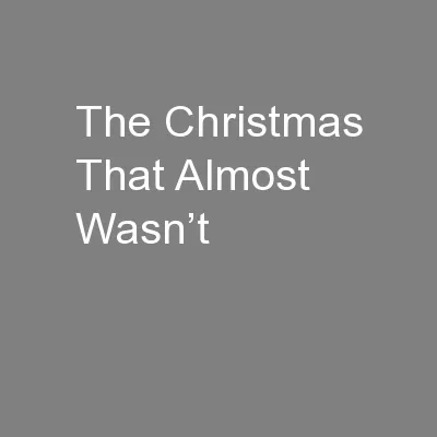 The Christmas That Almost Wasn’t