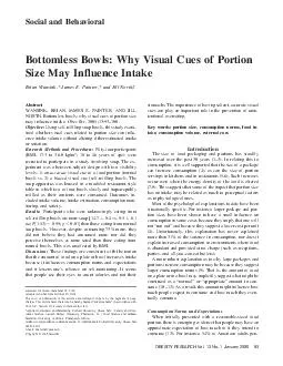 Social and Behavioral Bottomless Bowls Why Visual Cues of Portion Size May Influence Intake