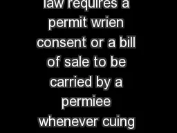 Taking A What is the Law State law requires a permit wrien consent or a bill of sale to