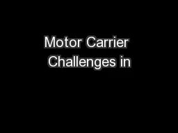 Motor Carrier Challenges in