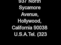 937 North Sycamore Avenue, Hollywood, California 90038 U.S.A.Tel. (323