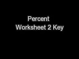 Percent Worksheet 2 Key