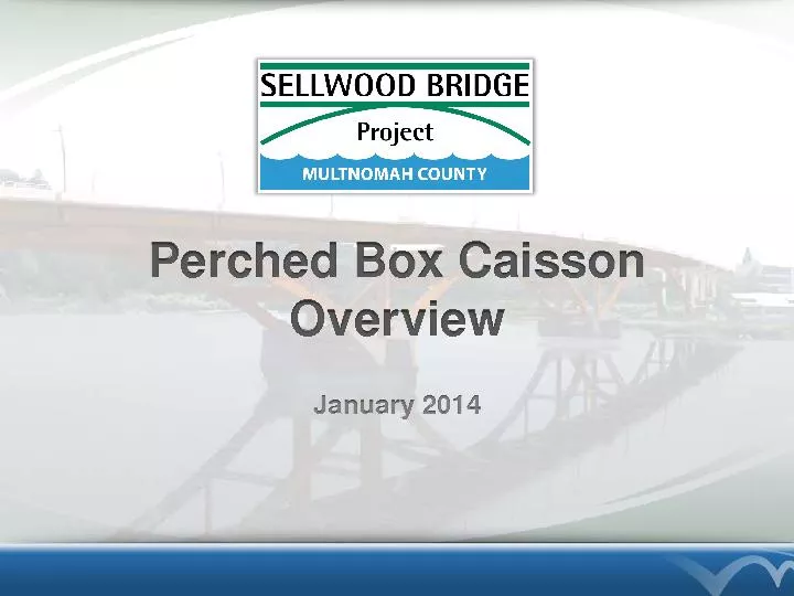 Perched Box Caisson Overview