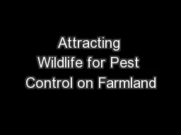 Attracting Wildlife for Pest Control on Farmland