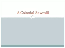 A Colonial Sawmill
