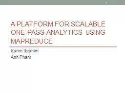 A Platform for Scalable One-pass Analytics using
