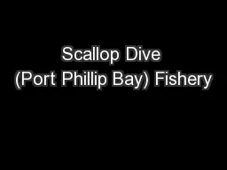 Scallop Dive (Port Phillip Bay) Fishery