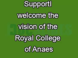Statement of SupportI welcome the vision of the Royal College of Anaes