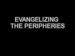 EVANGELIZING THE PERIPHERIES