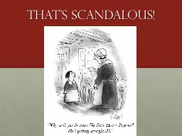 That’s scandalous!