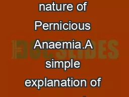 terms the nature of Pernicious Anaemia.A simple explanation of a compl