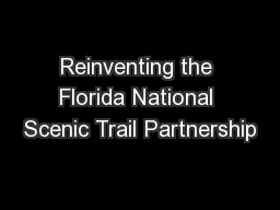 Reinventing the Florida National Scenic Trail Partnership