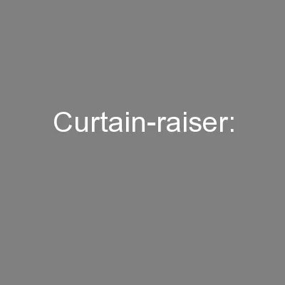 Curtain-raiser: