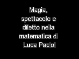Magia, spettacolo e diletto nella matematica di Luca Paciol