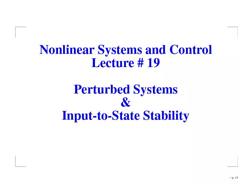 NonlinearSystemsandControlLecture#19PerturbedSystems&Input-to-StateSta