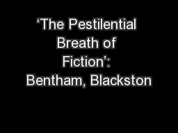 ‘The Pestilential Breath of Fiction’: Bentham, Blackston