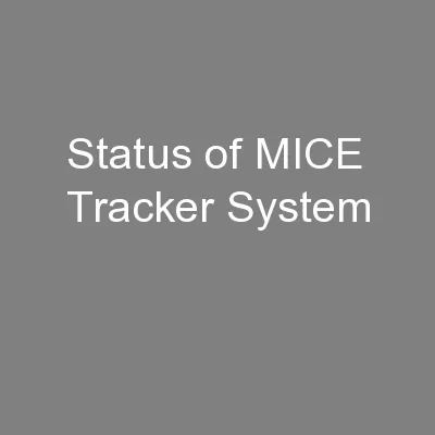 Status of MICE Tracker System