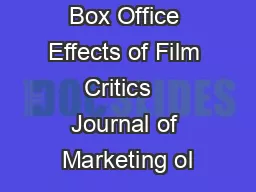 Box Office Effects of Film Critics   Journal of Marketing ol