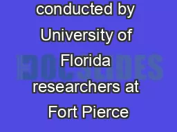 A study conducted by University of Florida researchers at Fort Pierce