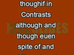 Despite thoughif in Contrasts although and though euen spite of and Although and