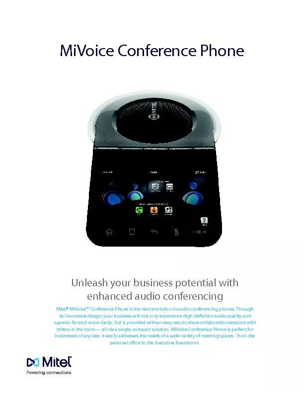Exceptional Audio ConferencingThe MiVoice Conference Phone was designe