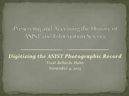 Digitizing the ASIST Photographic Record