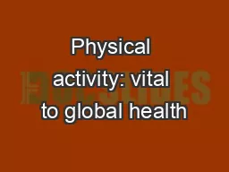 Physical activity: vital to global health