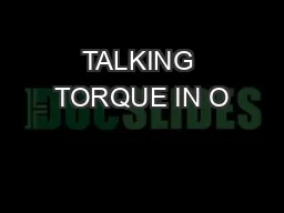 TALKING TORQUE IN O&P