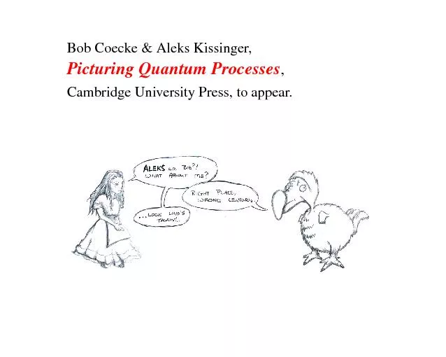 BobCoecke&AleksKissinger,PicturingQuantumProcesses,CambridgeUniversity