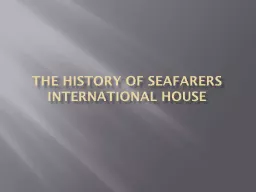 The History of Seafarers International House