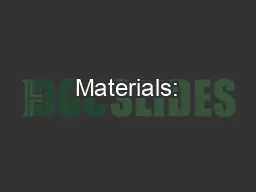 Materials: