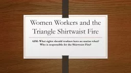 Women Workers and the Triangle Shirtwaist Fire